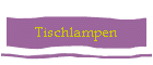 Tischlampen